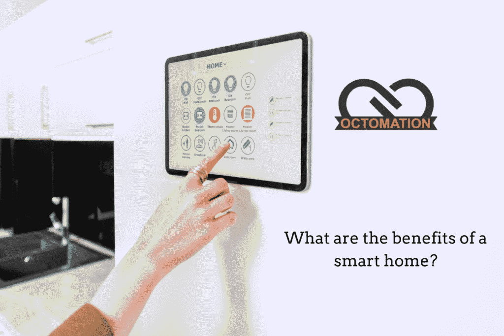 What are the Benefits of a smart Home?