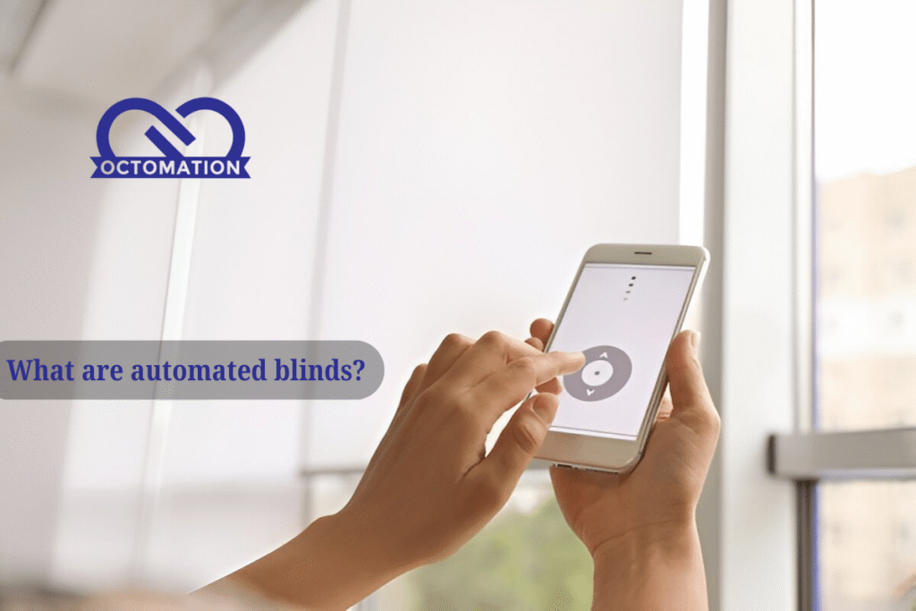 What are automated Blinds?