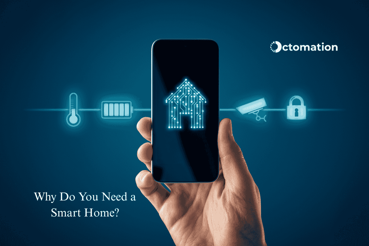 Why Do You Need a Smart Home?